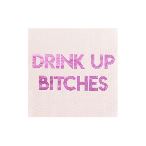 "Drink Up Bitches" Witty Cocktail Napkins