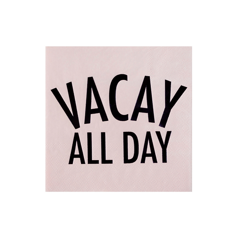 "Vacay All Day" Witty Cocktail Napkins