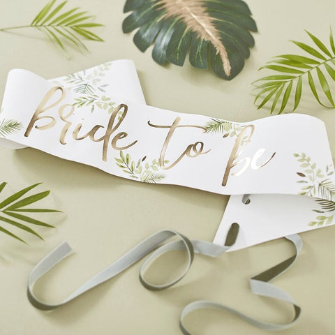 Bride To Be Sash - Botanical Hen - The Pretty Prop Shop Parties, Auckland New Zealand