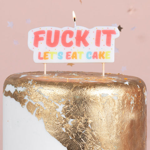 F**k it Let's Eat Cake Birthday Candle